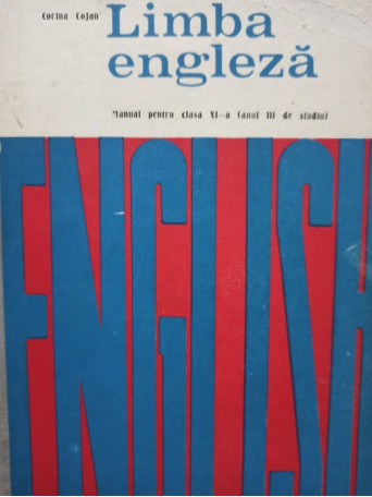 Limba engleza. Manual pentru clasa a XI-a (anul III de studiu)