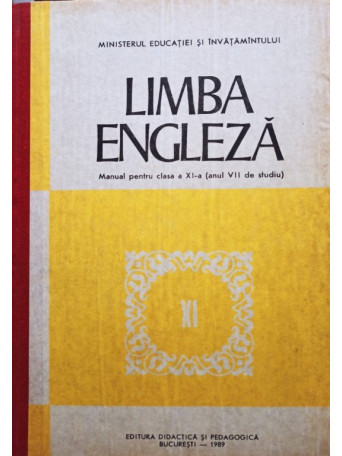 Limba engleza - Manual pentru clasa a XIa (anul VII de studiu)
