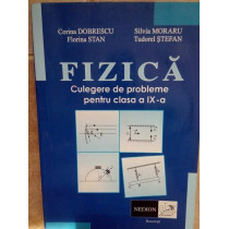Fizica. Culegere de probleme pentru clasa a IXa