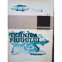 Tehnica frigului, vol. II