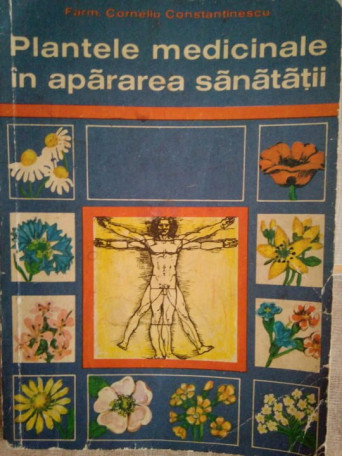Plantele medicinale in apararea sanatatii