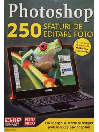 Photoshop - 250 sfaturi de editare foto