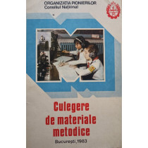 Culegere de materiale metodice prezentate si premiate la concursul republican