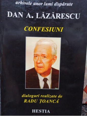 Dan A. Lazarescu - Confesiuni - 1997 - Brosata