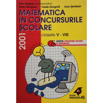 Matematica in concursurile scolare clasele V - VIII