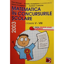 Matematica in concursurile scolare, clasele V - VIII