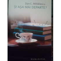 Si asa mai departe?