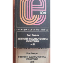 Instalatii electrotermice industriale, 2 vol.