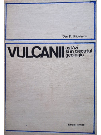 Vulcanii astazi si in trecutul geologic
