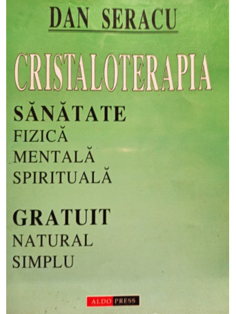 Dan Seracu - Cristaloterapia - 1997 - Brosata