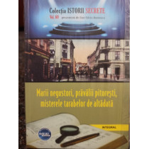 Marii negustori, pravalii pitoresti, misterele tarabelor de altadata