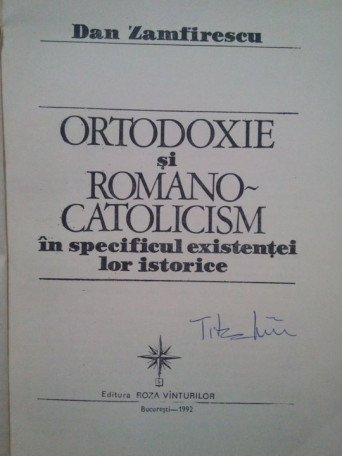 Ortodoxie si romanocatolicism in specificul existentei lor istorice