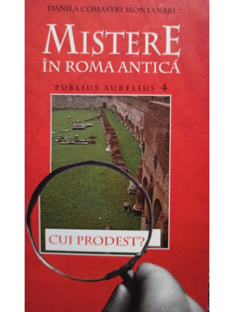 Danila Comastri Montanari - Mistere in Roma Antica - 2006 - Brosata