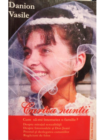 Danion Vasile - Cartea nuntii - 2004 - Brosata