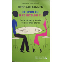 Ce spun eu si ce intelegi tu