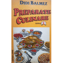 Preparate culinare, vol. 2