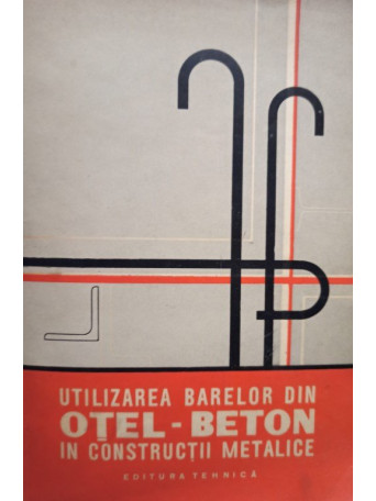 Utilizarea barelor din otelbeton in constructii metalice