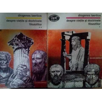 Despre vietile si doctrinele filozofilor, 2 vol.