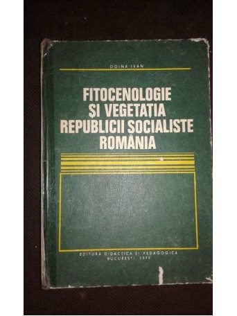 Fitocenologie si vegetatia Republicii Socialiste Romania