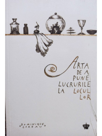 Arta de a pune lucrurile la locul lor