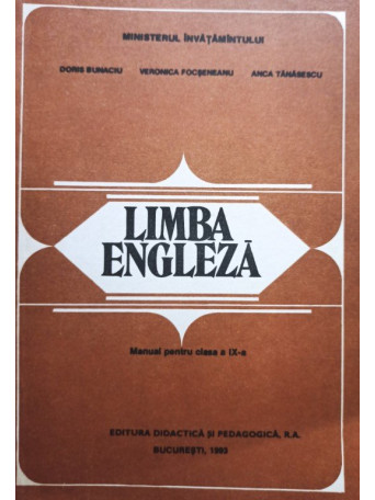 Doris Bunaciu - Limba engleza. Manual pentru clasa a IXa - 1993 - Brosata