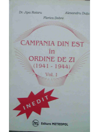 Campania din est in ordine de zi (19411944) - vol 1