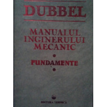 Manualul inginerului mecanic. Fundamente