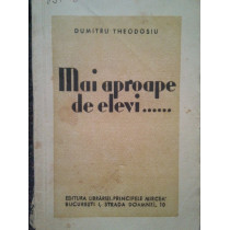 Mai aproape de elevi...