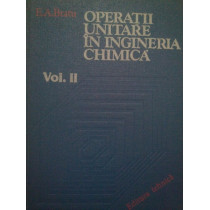 Operatii unitare in ingineria chimica, vol. II