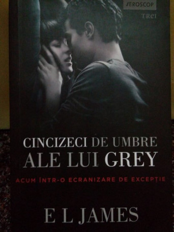 E. L. James - Cincizeci de umbre ale lui Grey - 2012 - Brosata