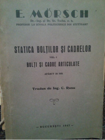 Statica boltilor si cadrelor, vol. I