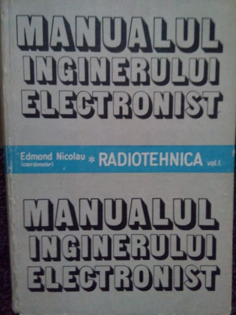 Manualul inginerului electronist vol. I