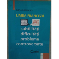 Limba franceza subtilitati, dificultati, probleme controversate
