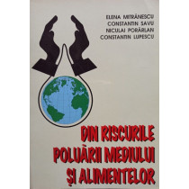 Din riscurile poluarii mediului si alimentelor (semnata)