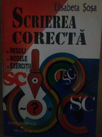 Scrierea corecta. Reguli, modele, exercitii