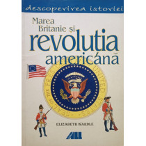 Marea Britanie si revolutia americana