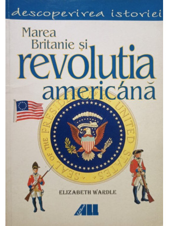 Marea Britanie si revolutia americana