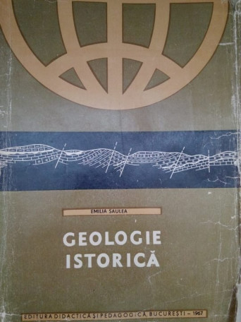 Emilia Saulea - Geologie istorica - 1967 - Cartonata