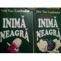 Inima neagra, 2 vol.