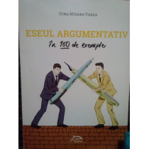Eseul argumentativ in 100 de exemple
