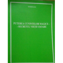 Puterea cuvintelor magice. Secretul vietii usoare