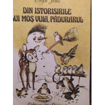 Din istorisirile lui mos Vuia, padurarul