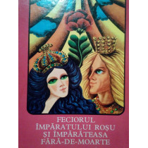 Feciorul Imparatului Rosu si Imparateasa fara-de-moarte