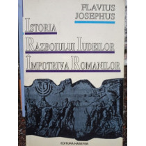 Istoria Razboiului Iudeilor Impotriva Romanilor