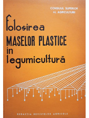 Folosirea maselor plastice in legumicultura
