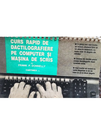 Frank P. Donnelly - Curs rapid de dactilografiere pe computer si masina de scris - 1992 - Brosata
