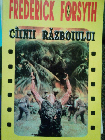 Frederck Forsyth - Cainii razboiului - 1993 - Brosata