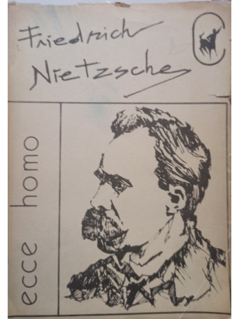 Friedrich Nietzsche - Ecce homo - 1991 - Brosata