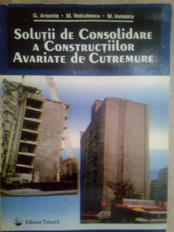 Solutii de consolidare a constructiilor avariate de cutremure