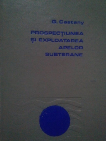 Prospectiunea si exploatarea apelor subterane